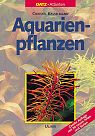 Aquarienpflanzen 2. Auflage