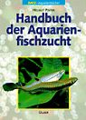 Handbuch Aquarienfischzucht